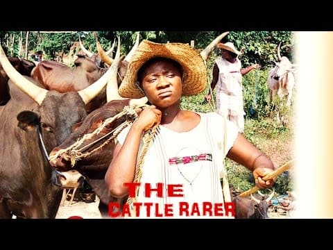 The Cattle Rarer [Starr. Mercy Johnson-Okojie]