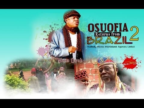 Osuofia Returns From Brazil 2