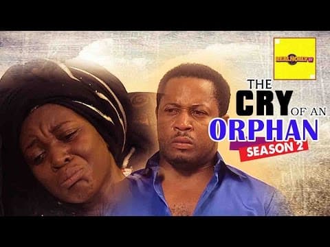 The Cry of an Orphan (Pt. 2) [Starr. Olu Jacobs, Ngozi Ezeonu, Jackie Appiah & Mike Ezuruonye]