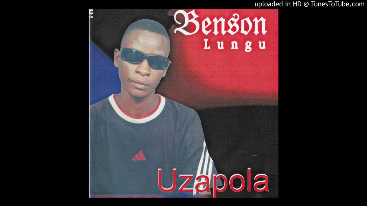 Benson Lungu - Uzapola