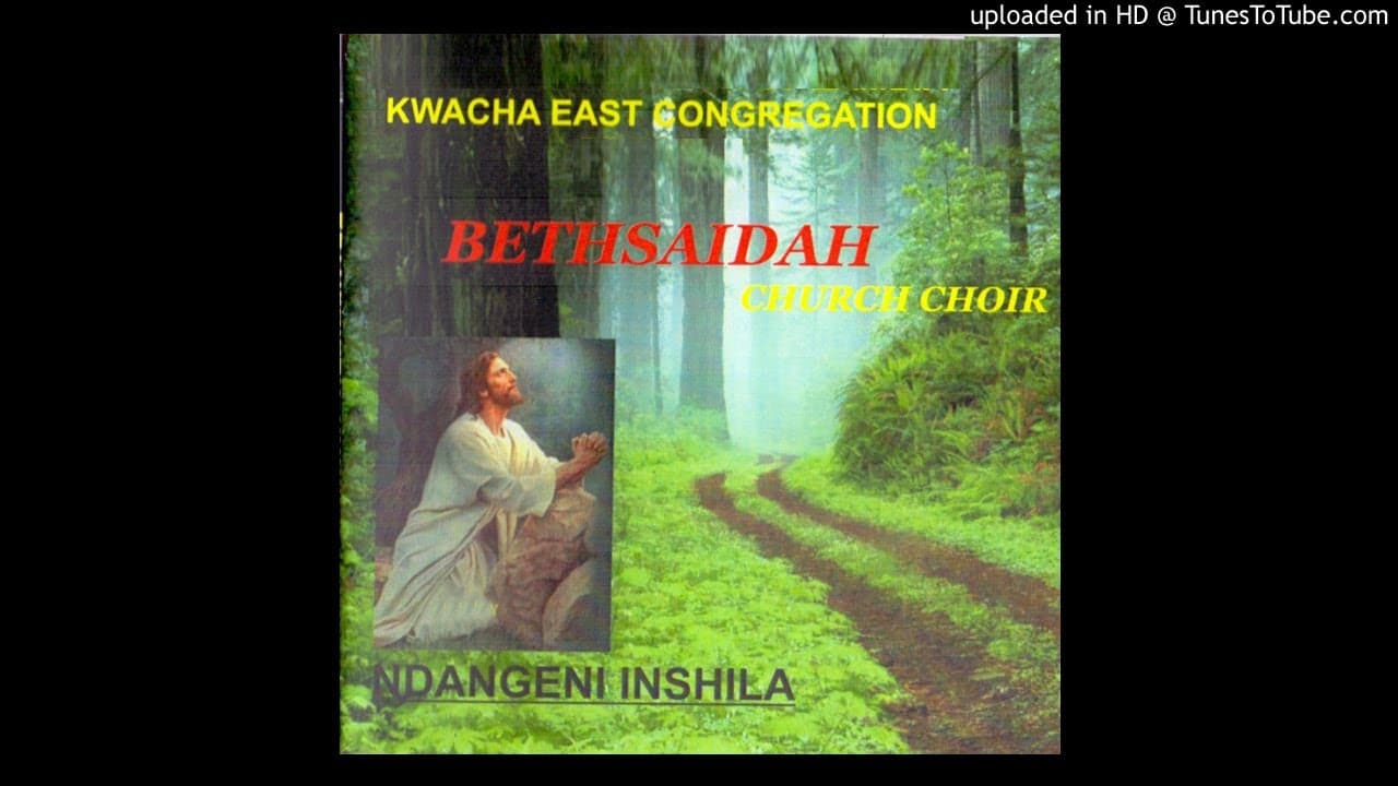 Kwacha East Congregation Bethsaidah Church Choir - Kwanini (Official Audio)