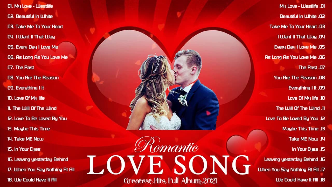 Romantic Love Song 2021 Playlist All Time Great Love Songs WESTlife Shayne Ward Backstreet BOYs MLTr