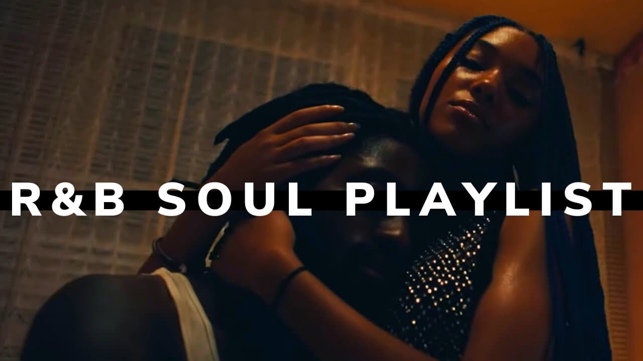 Best R&B Soul Playlist Mix - Chill Vibe