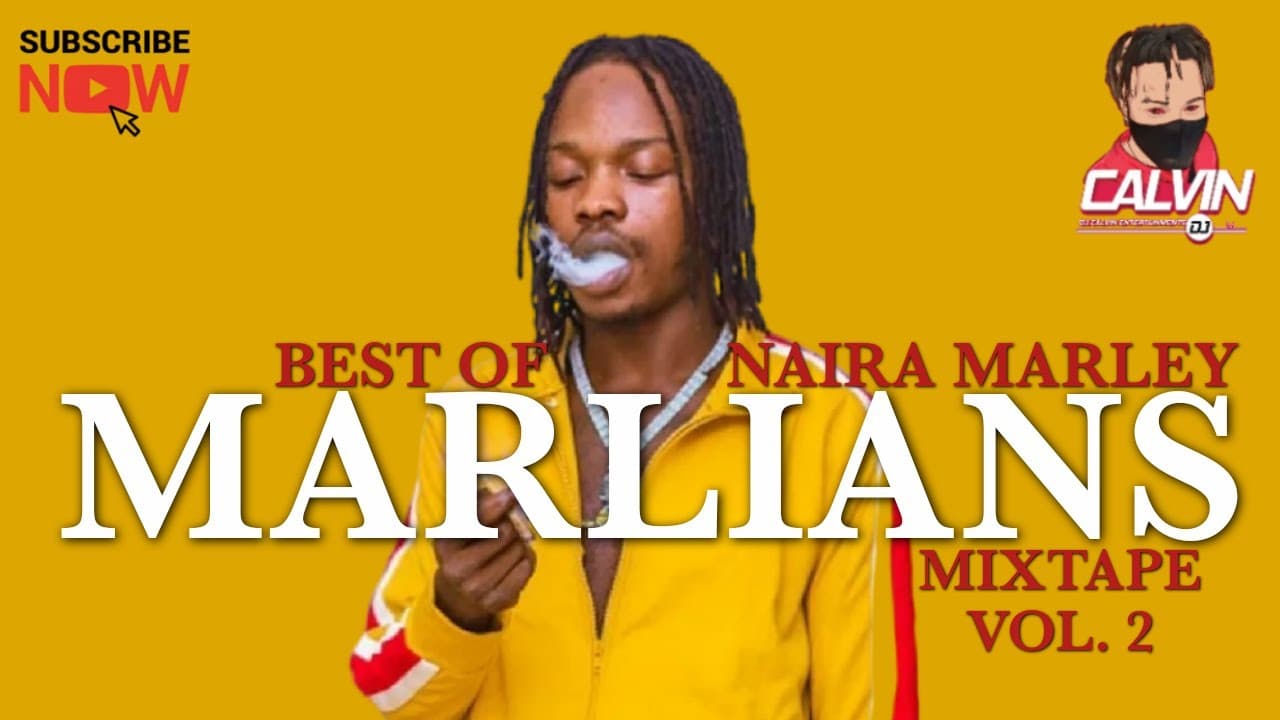LATEST NAIJA MIX 2021| BEST OF NAIRA MARLEY 2021| MARLIANS MIXTAPE | VOL. 2 |@ DJ CALVIN