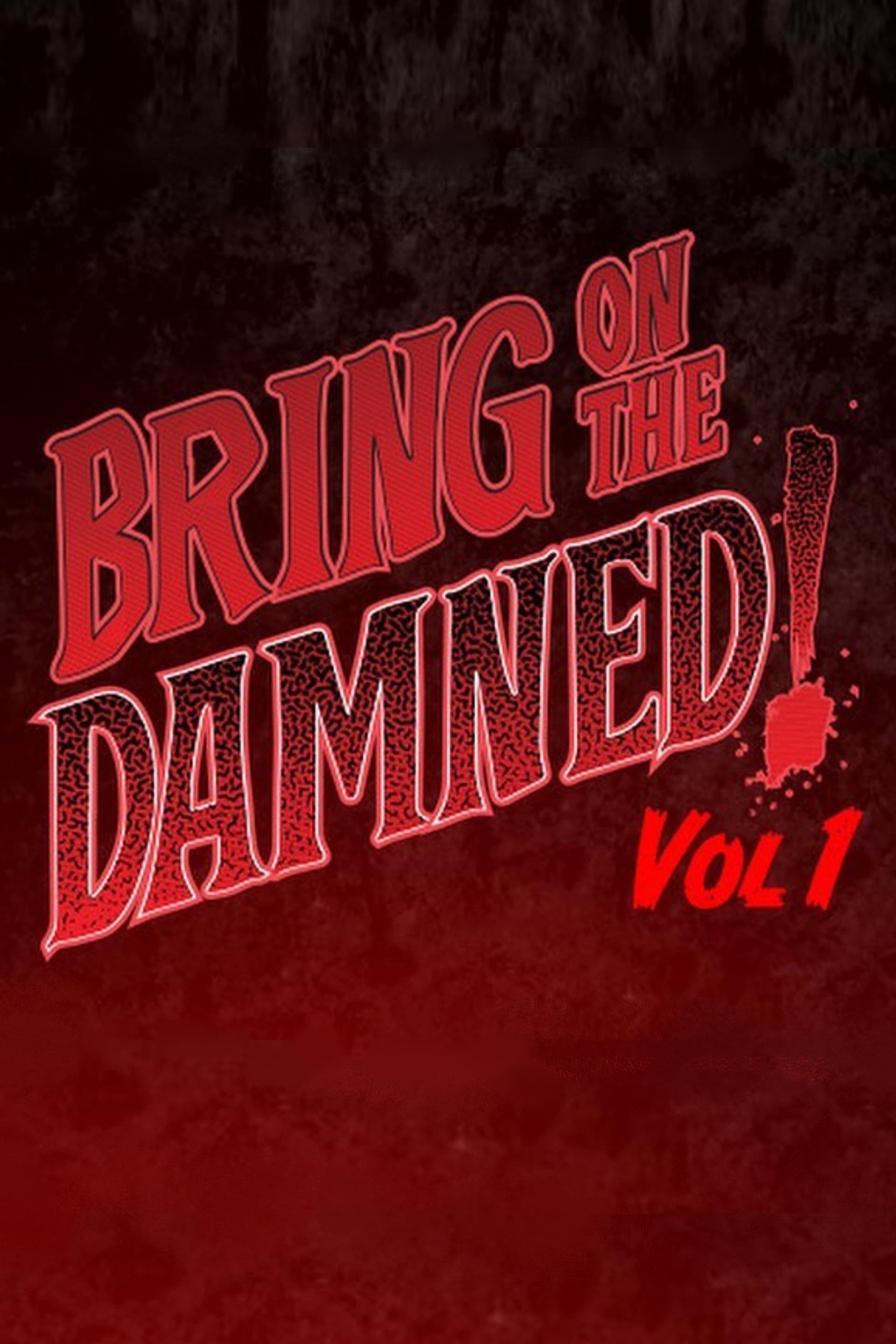 Bring on the Damned!