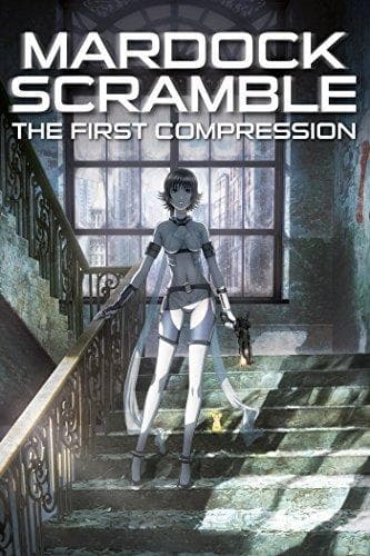 Mardock Scramble: The First Compression [English]