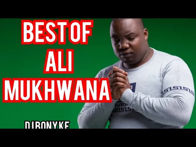 BEST OF ALI MUKHWANA MIX BY DJ BONY KE;Ali mukhwana;pamoja;utukufu