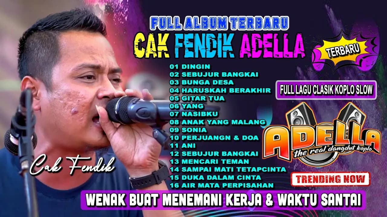 Full Album Cak Fendik Adella Terbaru - Wenak Di Putar Saat Kerja & Istirahat