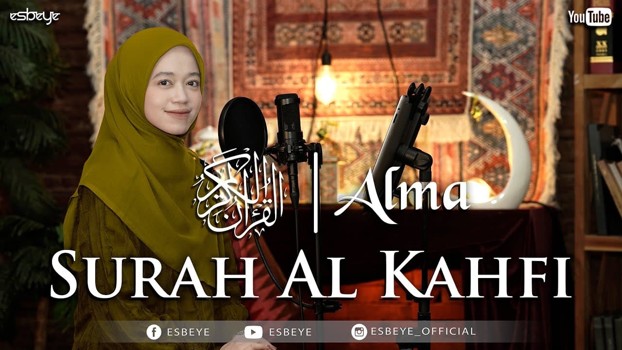 SURAH AL-KAHFI || ALMA ESBEYE
