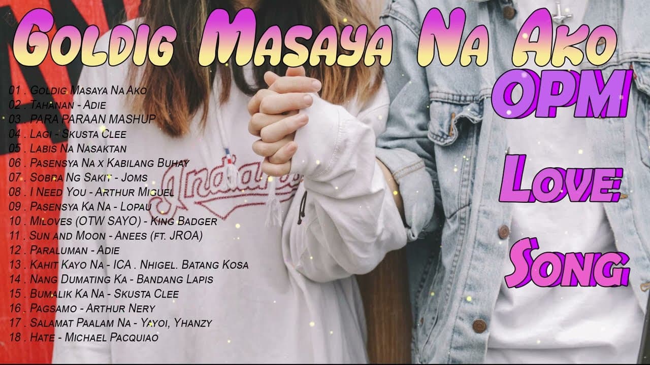 GOLDIGS -MASAYA NA AKO (LYRICS) Top 100 Trending OPM Songs 2022 June-New Tagalog Songs 2022 Playlist