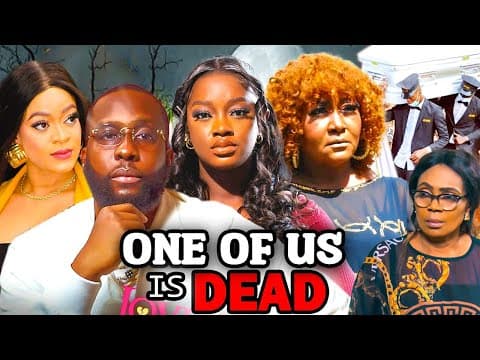 ONE OF US IS DEAD (2023 New Movie) Ray Emordi Luchi Donald 2023 Latest Nigerian Nollywood Movies.