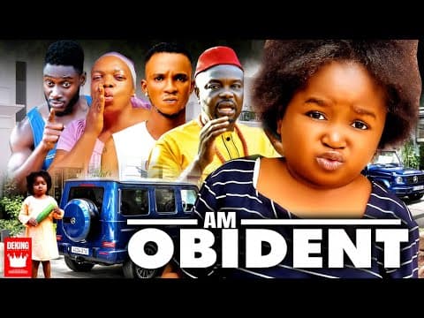 Am obidient 5, staring (Ebube Obio, chika ihekwuaba, Tc virus) new nollywood movie 2022
