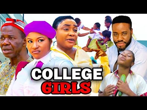 COLLEGE GIRLS Full Movie (2023 New Movie) 2023 Latest Nigerian Nollywood Movies.