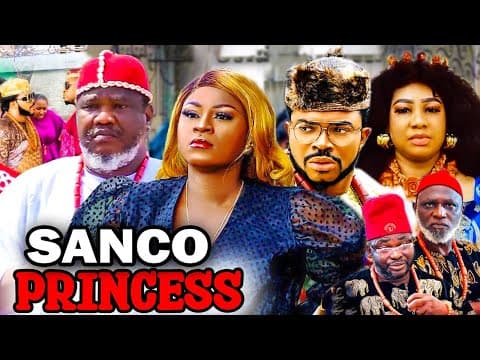 SANCO PRINCESS (2023 New Movie) Destiny Etiko Maleek Milton 2023 Latest Nigerian Nollywood Movies.