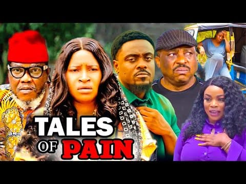 TALES OF PAIN Full Movie (2023 New Movie) Mary Igwe 2023 Latest Nigerian Nollywood Movies.
