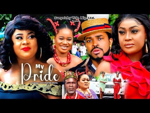 MY PRIDE Pt. 7 - LIZZY GOLD, MALEEK MILTON, UJU OKOLI 2023 Latest Nollywood Movie