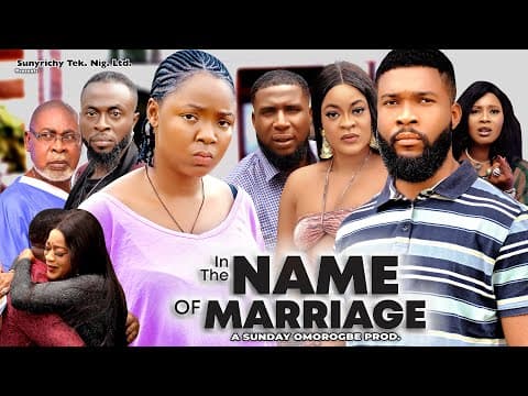 IN THE NAME OF MARRIAGE 2 - EKENE UMENWA , MIKE UCHEGBU, ALEX CROSS 2023 Latest Nigerian Movie