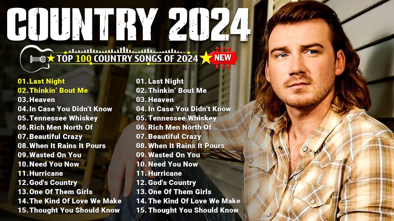 Country Songs 2024 - Morgan Wallen, Luke Combs, Luke Bryan, Chris Stapleton, Brett Young, Kane Brown