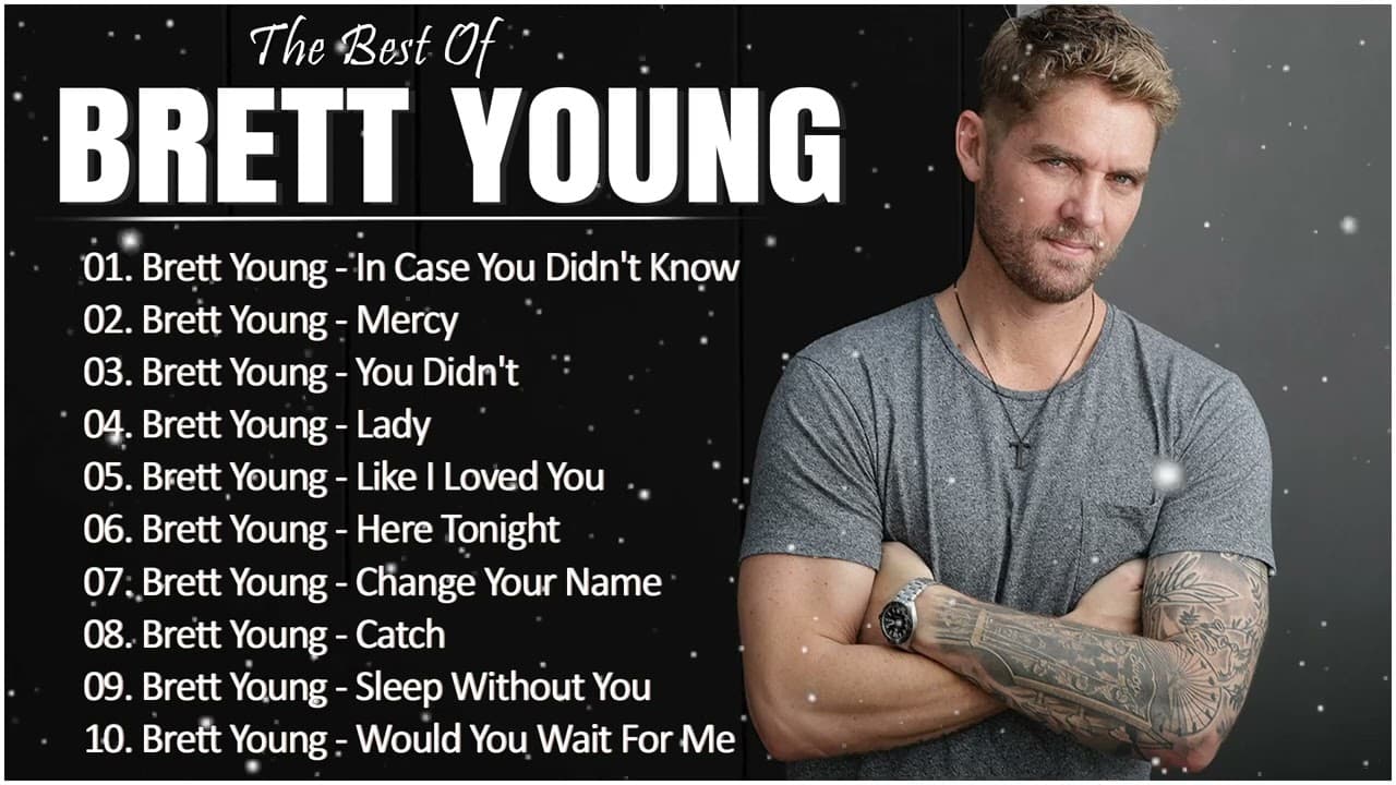 B r e t t Y o u n g Greatest Hits Full Album – Country Songs Playlist 2023 Country Music