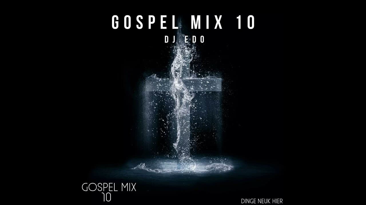 DJ Edo - Gospel MiX 10