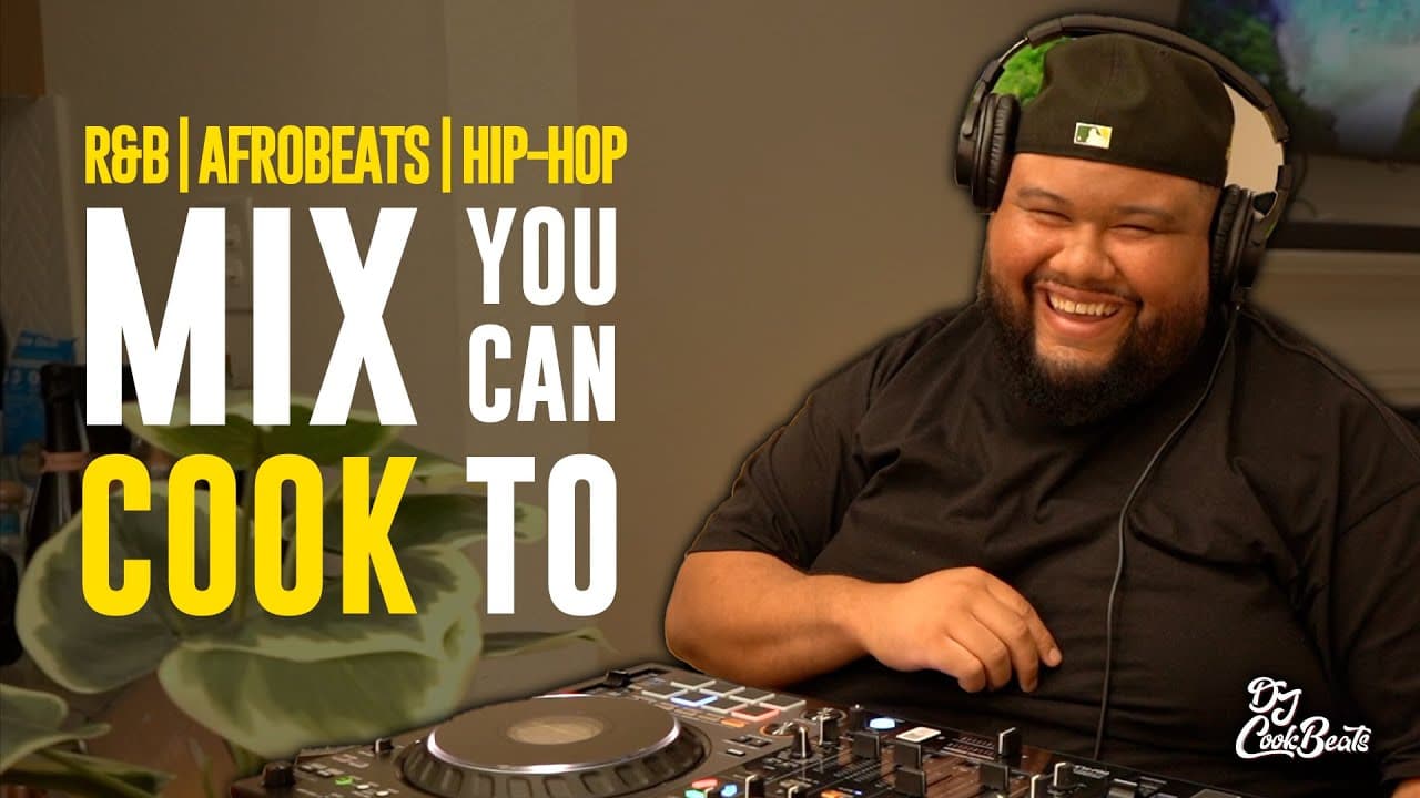 R&B | AFROBEATS | HIP-HOP MIX YOU CAN COOK TO | DJ COOKBEATS