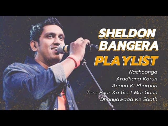 Christian Hindi Playlist of Sheldon Bangera
