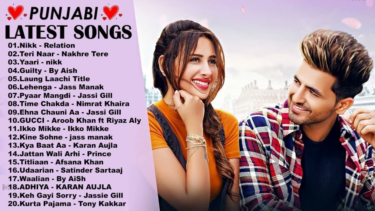 Punjabi Latest Songs 2021   The hits of Karan Aujla ,B Praak ,Jassi Gill ,Jass Manak ,Nikk