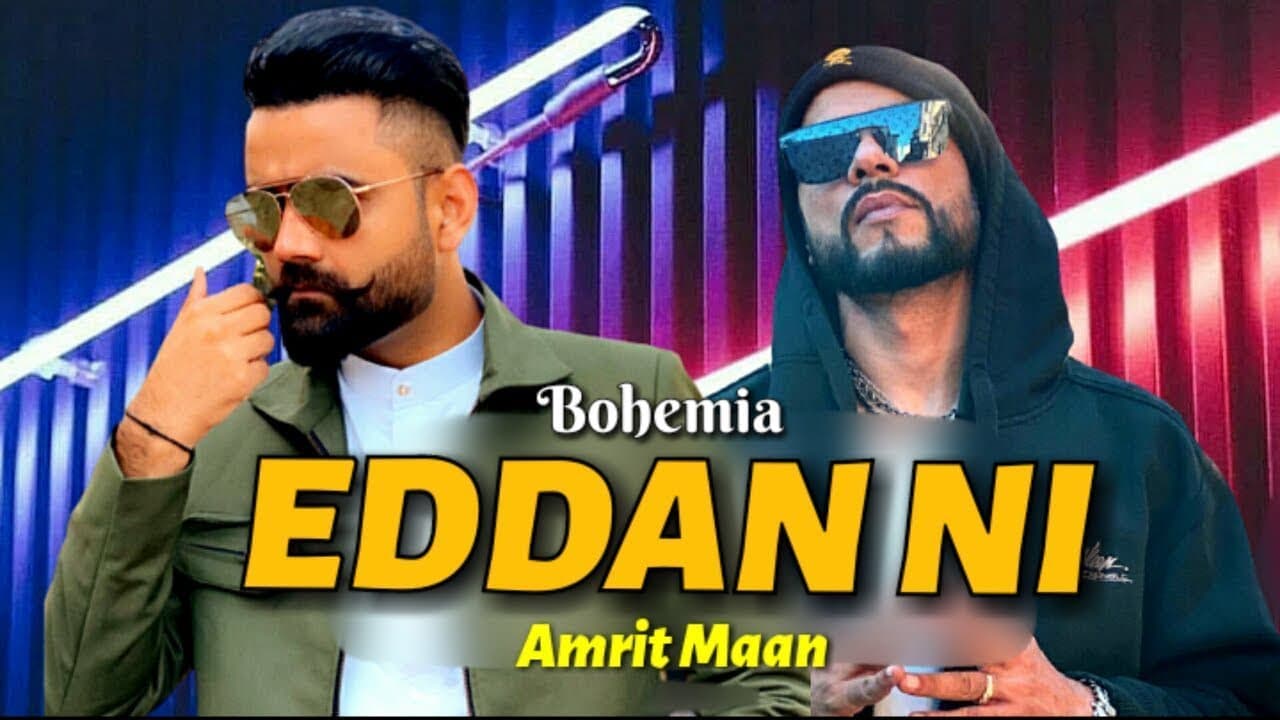 Eddan Ni | Bohemia | Amrit Maan | Latest Punjabi Songs 2020 Update | Punjabi Trend