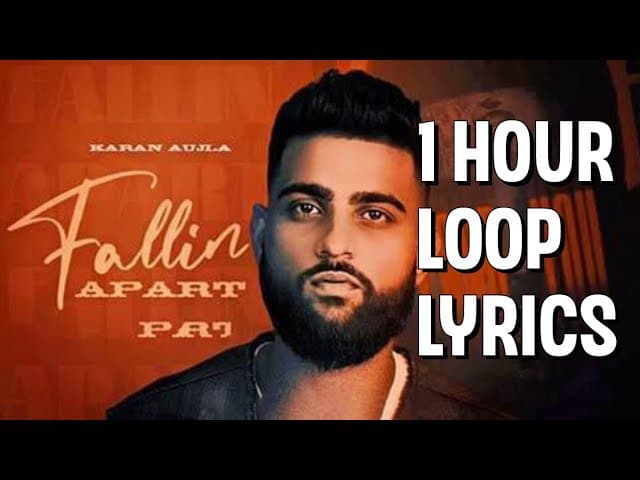 Falling Apart | Karan Aujla | 1 Hour Loop / Lyrics