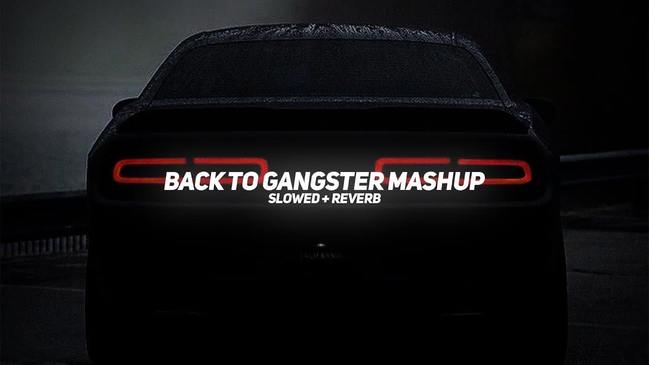 Back To Gangster Mashup (Slowed + Reverb) - Shubh x Sidhu Moosewala | BARATO NATION