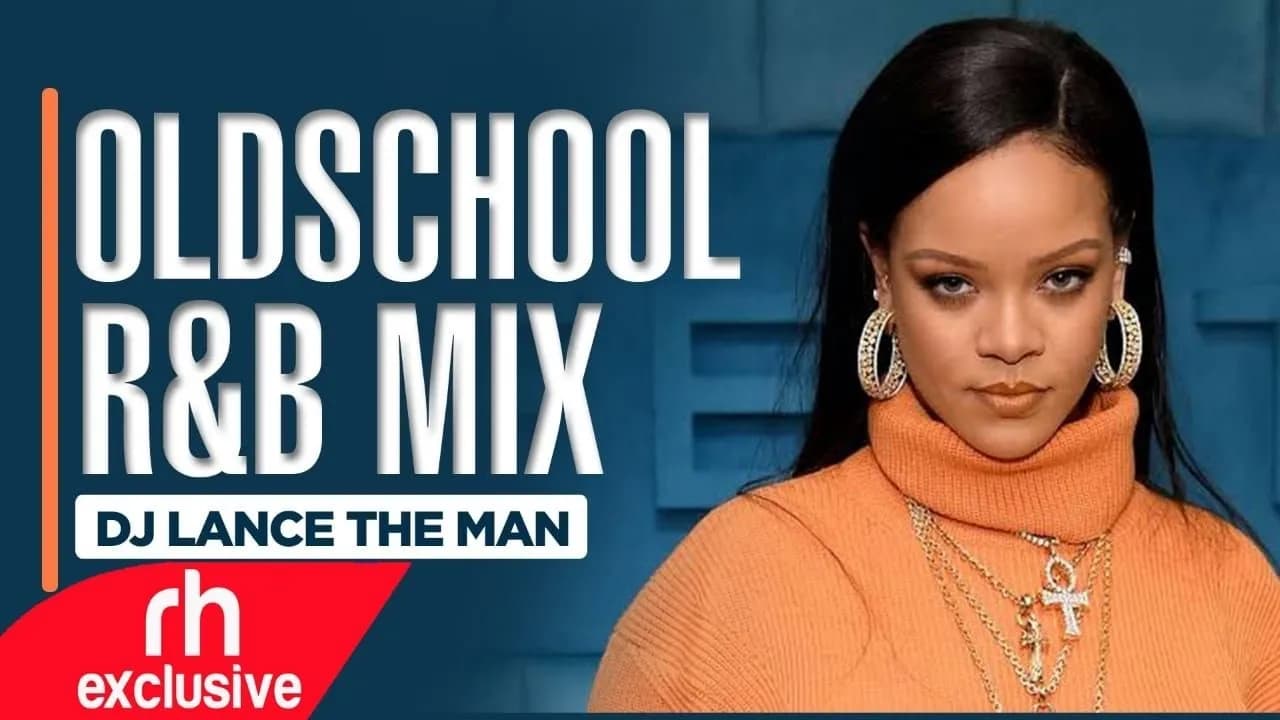 OLDSCHOOL RNB PARTY  MIX 2021 - DJ LANCE THE MAN   /RH EXCLUSIVE