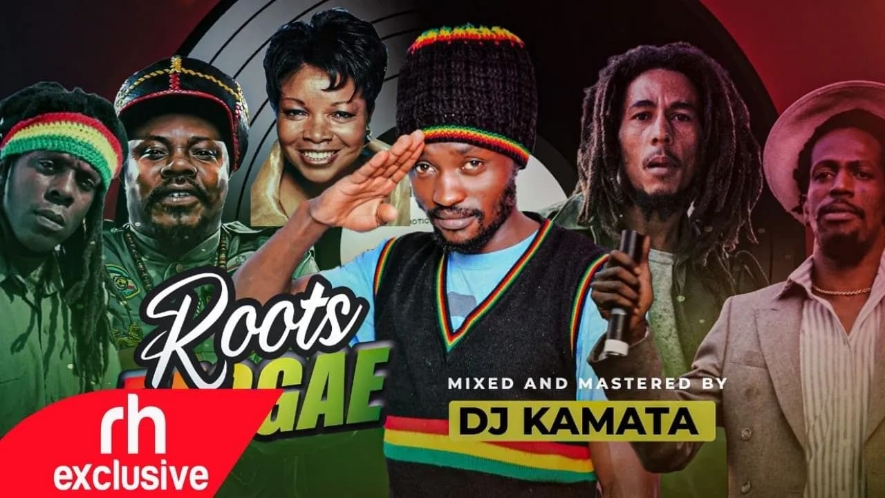 BEST OF REGGAE ROOTS AND REGGAE MIX   VDJ KAMATA RH EXCLUSIVE