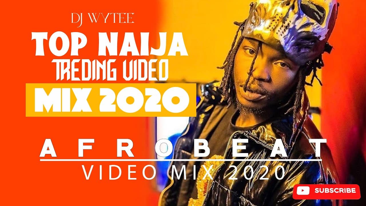 TREDING NAIJA VIDEO 2020 l AFROBEAT 2020 l (DJ WYTEE) FT NAIRA MARLY, WIZKID, DAVIDO, MAYORKUN, TENI