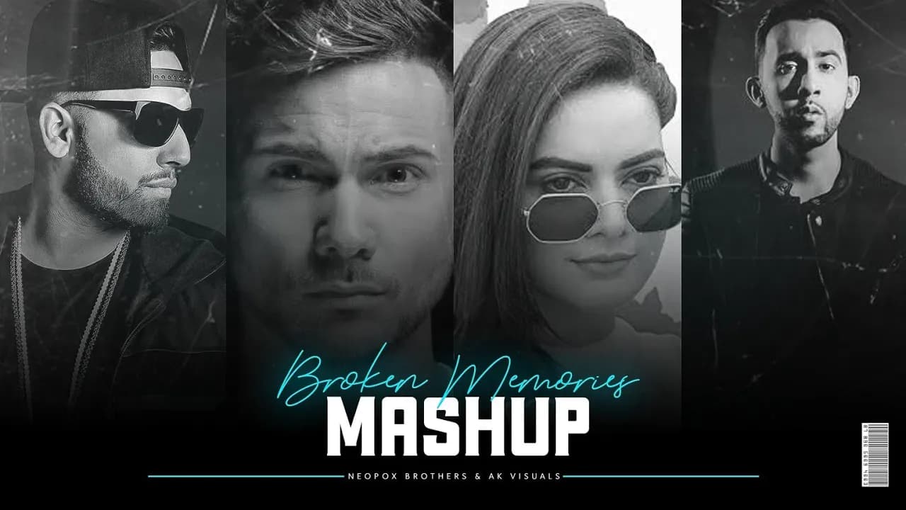 Broken Memories Mashup |Mickey Singh x Prophec x Imran khan x Aima Baig|Neopox Brothers & AK Visuals