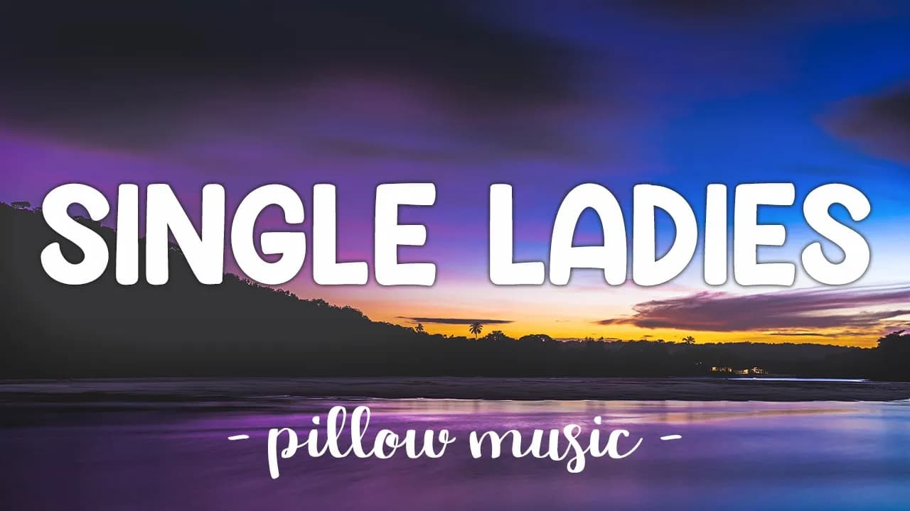 Single Ladies (Put A Ring On It) - Beyonce (Lyrics) 🎵