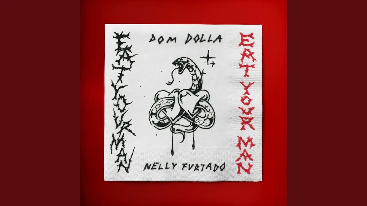 Eat Your Man (with Nelly Furtado)