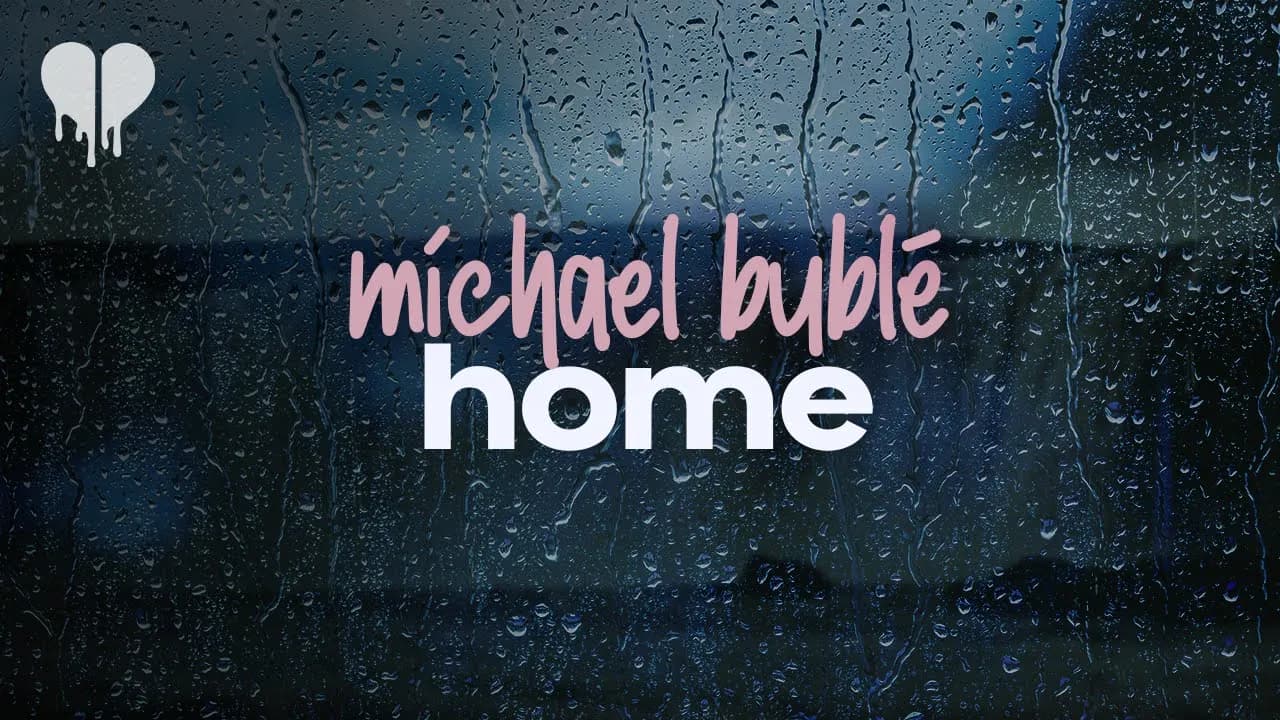 michael bublé - home (lyrics)