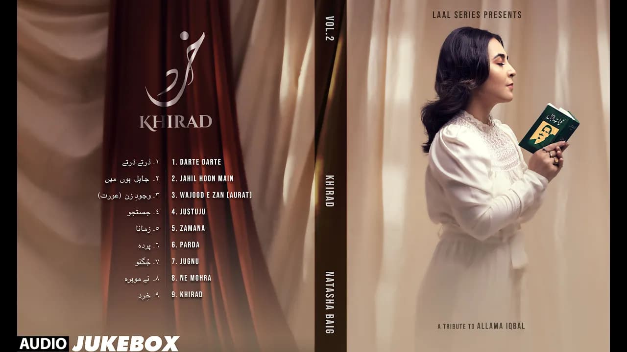 Khirad (A Tribute to Allama Iqbal) by Natasha Baig - JukeBox - Full Album