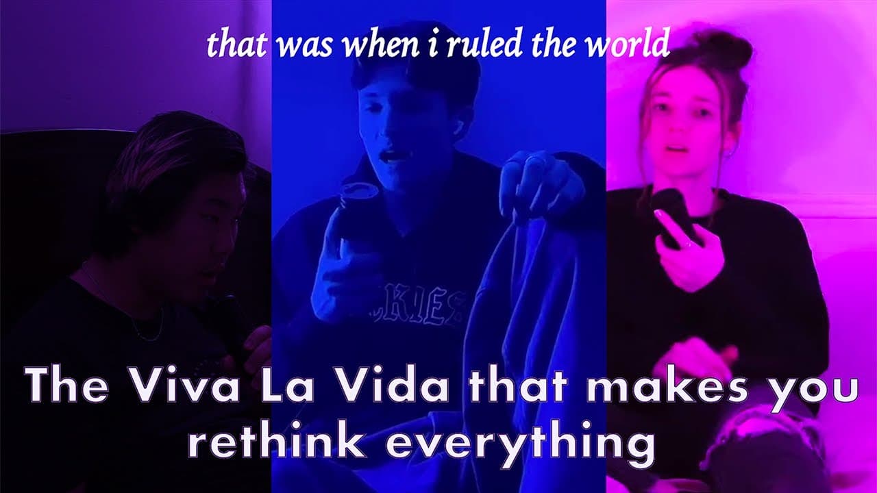 If Viva La Vida was sad... HENRY MOODIE X LORYN HANSEN X JOHN DAVIS MASON