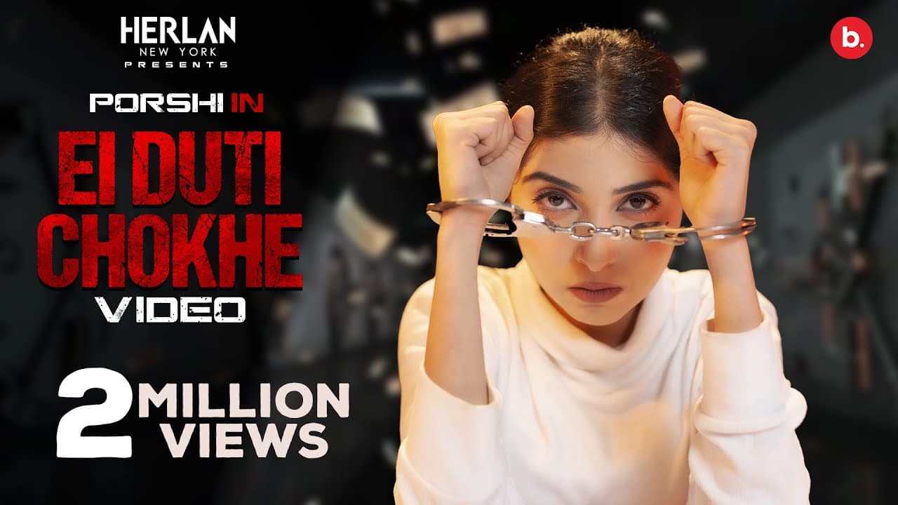 Ei Duti Chokhe | এই দুটি চোখে | Official Music Video | Porshi | ZooEL | Ajke Nahoy Bhalobasho