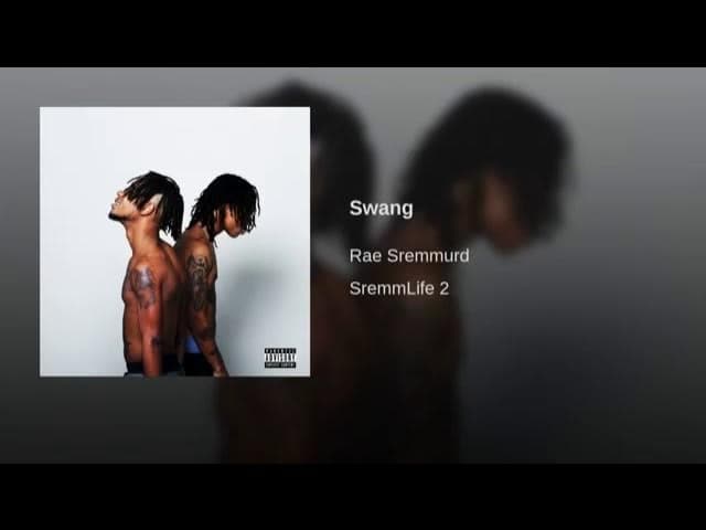 Rae Sremmurd - Swang
