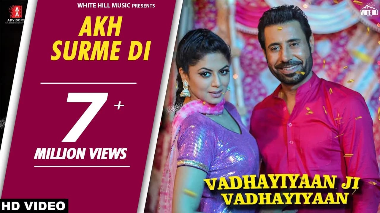 Akh Surme Di (Full Song) Ammy Virk & Raman Romana | Vadhaiyan Ji Vadhaiyan | Ishtar Punjabi