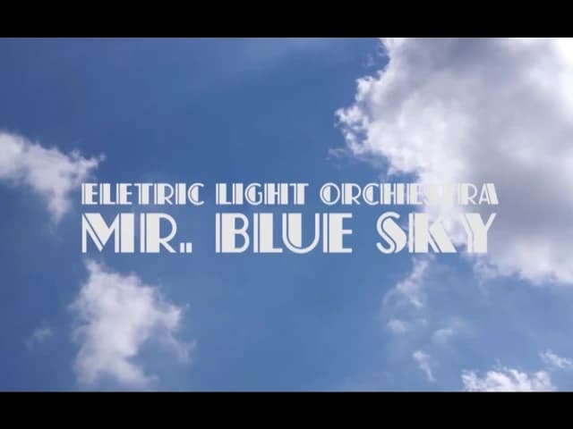 Mr. Blue Sky - Electric Light Orchestra (Lyrics)