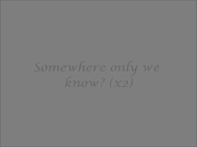Lily Allen - Somewhere Only We Know (Lyrics)