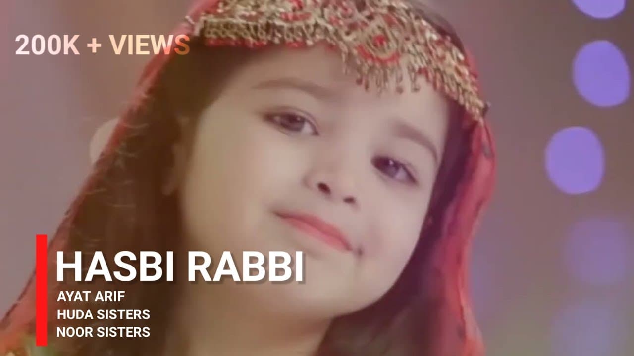 2023 Beautiful Naat Sharif - Hasbi Rabbi - Huda Sisters - Ayat Arif - Noor Sisters (Islamic Naats)