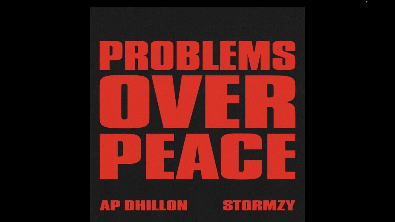 Problems Over Peace - AP Dhillon | Stormzy (Official Audio)