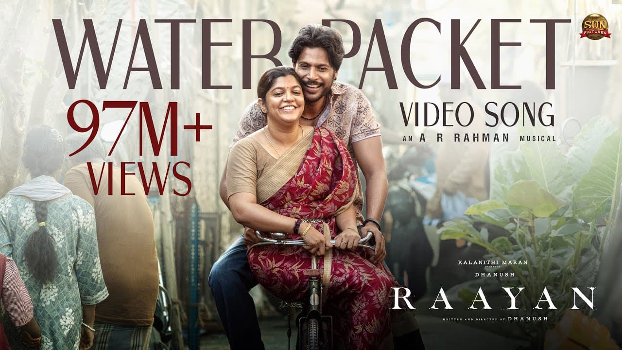 Water Packet - Video Song | RAAYAN | Dhanush | Sun Pictures | A.R. Rahman | Santhosh Narayanan