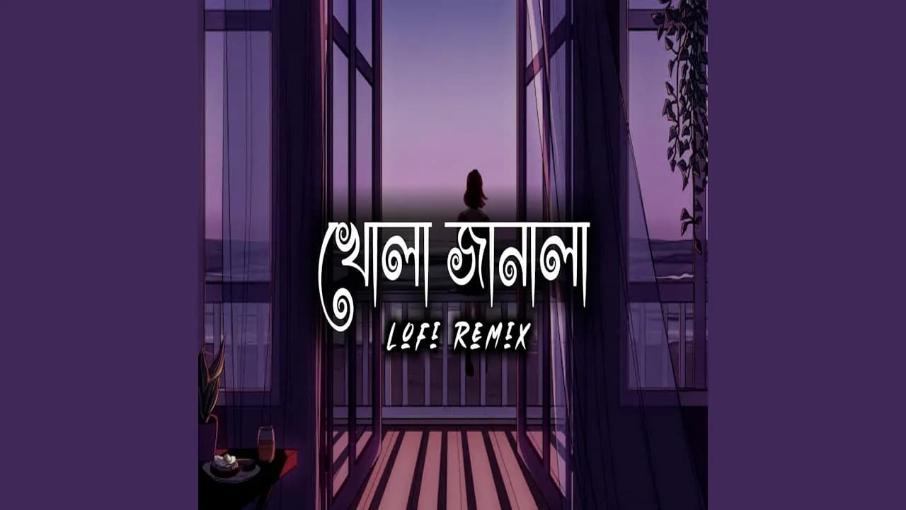 Khola Janala (Ahmed Shakib Lofi Remix)
