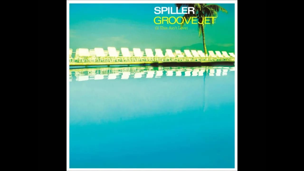 Groovejet (If This Ain't Love) - Spiller Feat. Sophie Ellis-Bextor