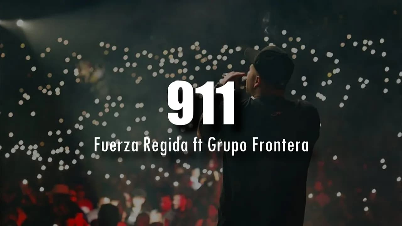 [LETRA] Fuerza Regida x Grupo Frontera - 911